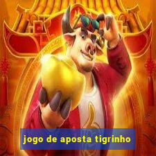 jogo de aposta tigrinho